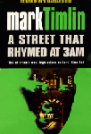 A street that rhymed at 3am by Mark Timlin - 2nd edition paperback
