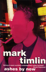 Ashes by now by Mark Timlin - 1st edition