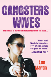 Gangsters wives by Lee MArtin